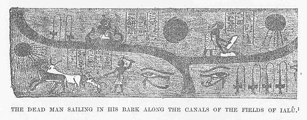 278.jpg the Dead Man Sailing in his Bark Along The Canals
Of the Fields of Ialit. 1 
